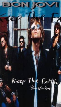 Bon Jovi : Keep the Faith:the Videos